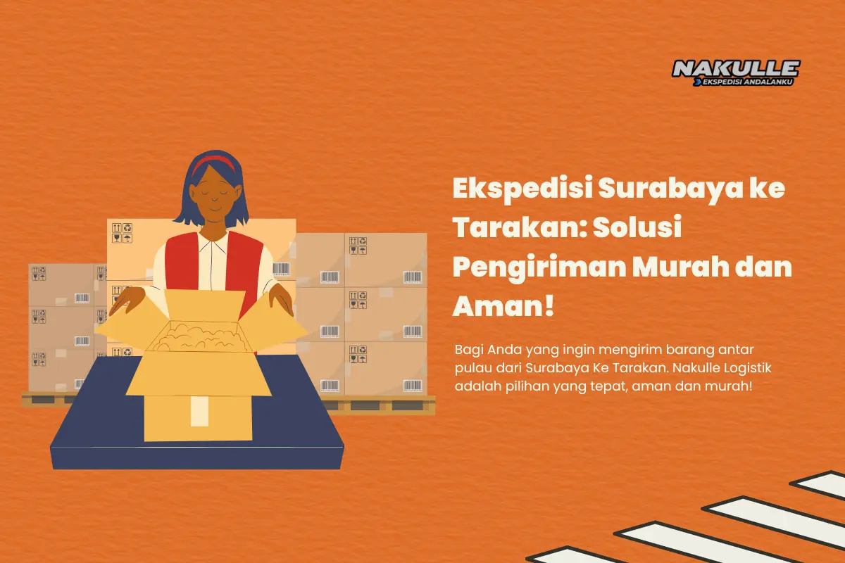 Ekspedisi Surabaya ke Tarakan
